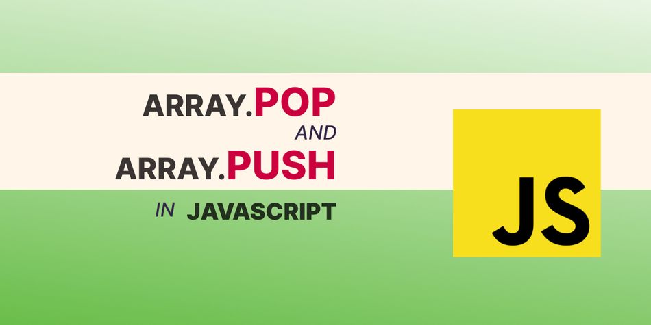 JavaScript Pop and Push | StoutLabs Blog