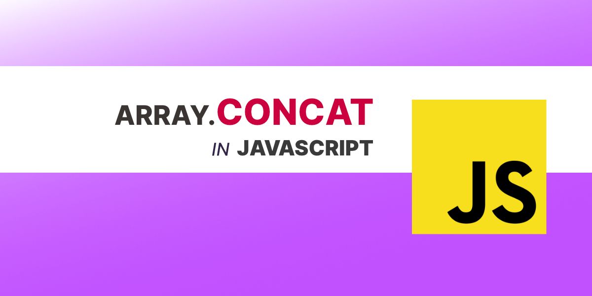 javascript-array-method-concat-stoutlabs-blog